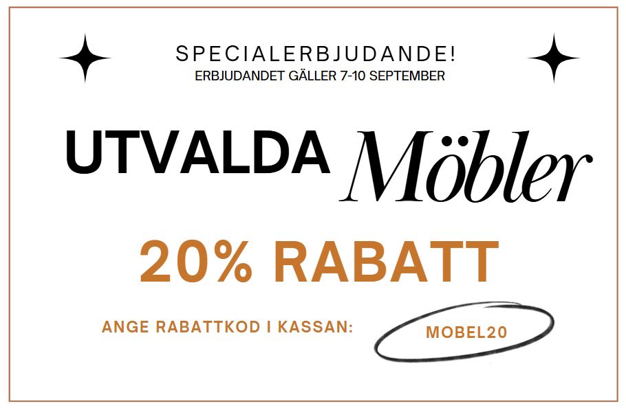 KAMPANJ 20% - MÖBLER